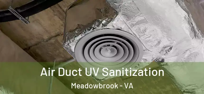  Air Duct UV Sanitization Meadowbrook - VA