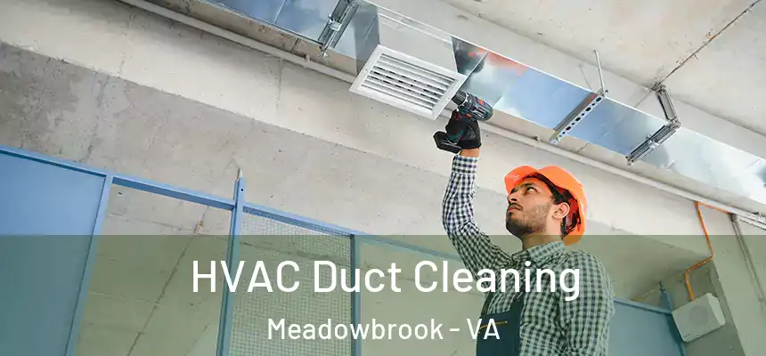 HVAC Duct Cleaning Meadowbrook - VA